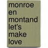 Monroe en montand let's make love door Nieuwenhuizen