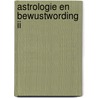 Astrologie en bewustwording ii door Looff