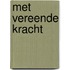 Met vereende kracht