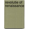 Revolutie of renaissance by Unknown
