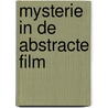 Mysterie in de abstracte film by Moritz