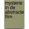 Mysterie in de abstracte film door Moritz