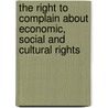 The right to complain about economic, social and cultural rights door F. Coomans