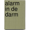 Alarm in de darm by Unknown