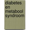 Diabetes en metabool syndroom door Onbekend