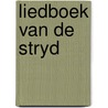 Liedboek van de stryd door R. Fokke