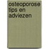 Osteoporose tips en adviezen