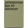 Osteoporose tips en adviezen door M. van Zuilekom