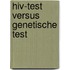 Hiv-test versus genetische test