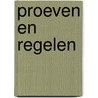 Proeven en regelen door H. Jochemsen