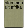 Stemmen uit afrika door Arion