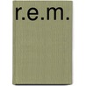 R.E.M. by D. Harrington