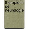 Therapie in de neurologie by Unknown