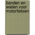 Banden en wielen voor motorfietsen