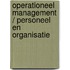 Operationeel management / personeel en organisatie