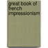 Great book of french impressionism