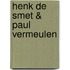 Henk de Smet & Paul Vermeulen
