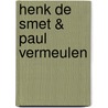 Henk de Smet & Paul Vermeulen by A. Loeckx