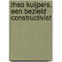 Theo Kuijpers, een bezield constructivist