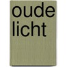 Oude licht door Linde