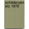 Schilderyen etc 1976 door Werken