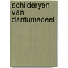 Schilderyen van dantumadeel by Werken