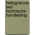 Heliogravure een technische handleiding