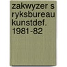 Zakwyzer s ryksbureau kunstdef. 1981-82 by Spoel
