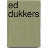 Ed Dukkers by S.D. Monshouwer
