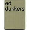 Ed Dukkers by S.D. Monshouwer