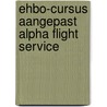 Ehbo-cursus aangepast alpha flight service door Helm