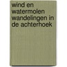 Wind en watermolen wandelingen in de achterhoek by T. Müller