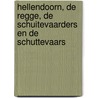 Hellendoorn, de Regge, de Schuitevaarders en de Schuttevaars door H. Schuttevaer