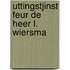 Uttingstjinst feur de heer l. wiersma