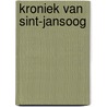 Kroniek van sint-jansoog by Komter