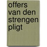 Offers van den strengen pligt by Horst