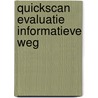 Quickscan Evaluatie Informatieve Weg by Zuidelijke Rekenkamer