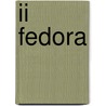 II Fedora door R.F. Kleipool