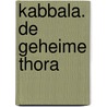 Kabbala. De Geheime Thora door M. Portnaar