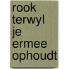 Rook terwyl je ermee ophoudt door Smet Kessels