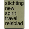 Stichting New Spirit Travel Reisblad door Onbekend