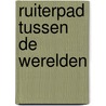Ruiterpad tussen de werelden door Linda Kohanov