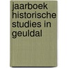 Jaarboek historische studies in geuldal door Onbekend