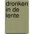 Dronken in de lente