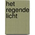 Het regende licht