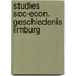 Studies soc-econ. geschiedenis limburg