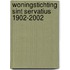 Woningstichting Sint Servatius 1902-2002