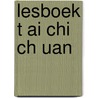 Lesboek t ai chi ch uan by Bancken