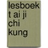 Lesboek t ai ji chi kung