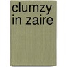 Clumzy in Zaire door Dust